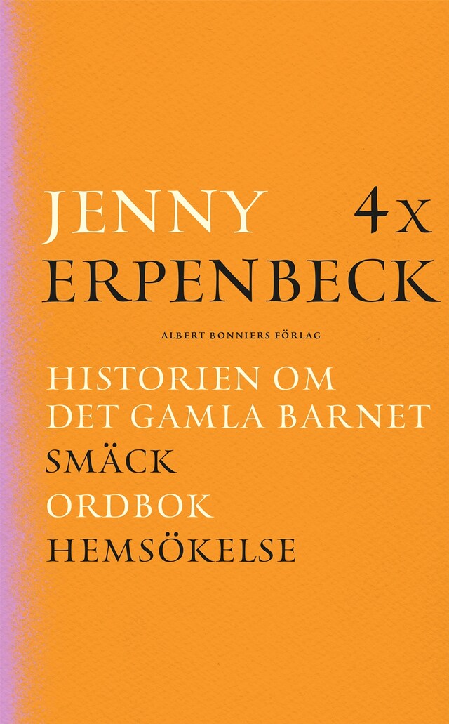 Okładka książki dla 4 x Erpenbeck : Historien om det gamla barnet; Smäck; Ordbok; Hemsökelse