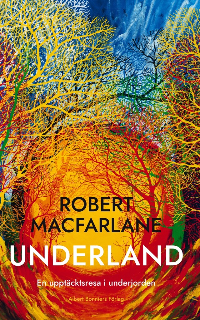 Okładka książki dla Underland : en upptäcktsresa i underjorden
