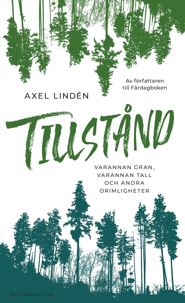 Book cover for Tillstånd : varannan gran, varannan tall och andra orimligheter