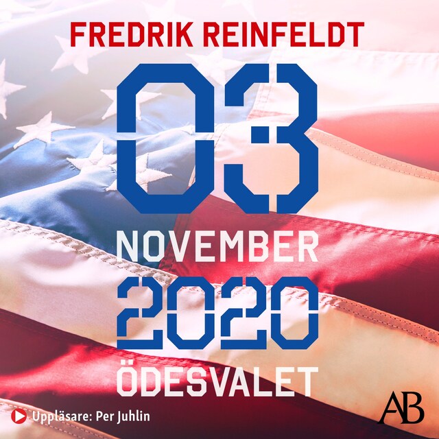 Book cover for 3 november 2020 ödesvalet : om en demokrati i fara och en världsordning i upplösning