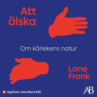 Att älska : om kärlekens natur bookCoverFor