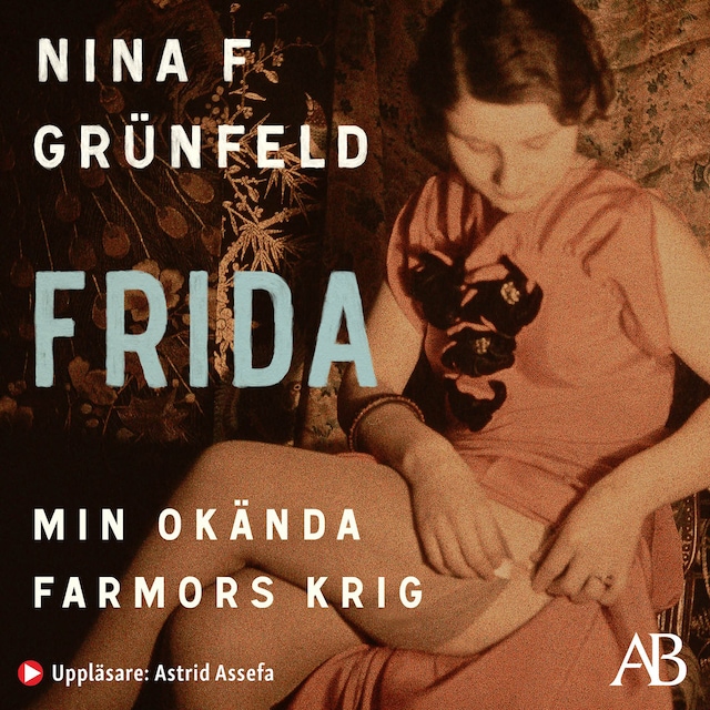 Buchcover für Frida : min okända farmors krig