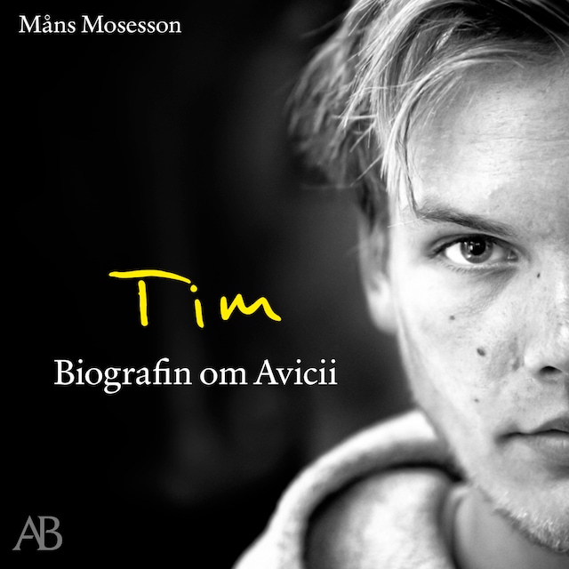 Bokomslag for Tim : Biografin om Avicii
