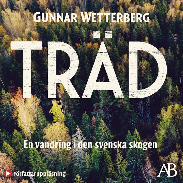 Kirjankansi teokselle Träd : en vandring i den svenska skogen