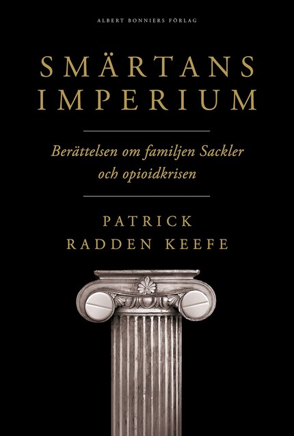 Smärtans imperium : berättelsen om familjen Sackler och opioidkrisen bookCoverFor