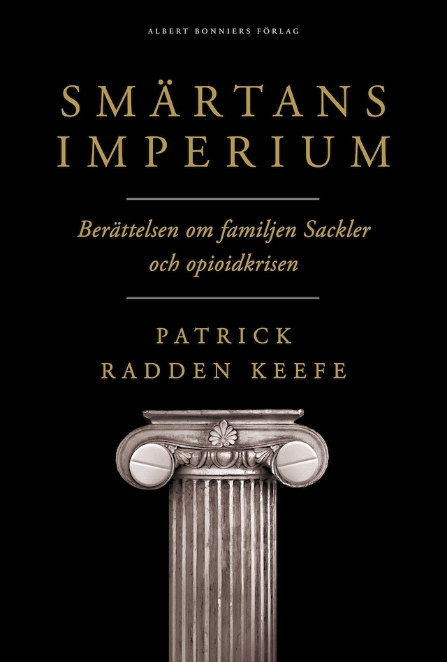Book cover for Smärtans imperium : berättelsen om familjen Sackler och opioidkrisen