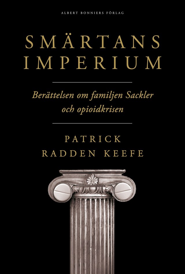 Okładka książki dla Smärtans imperium : berättelsen om familjen Sackler och opioidkrisen