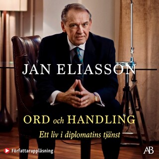 Ord och handling : ett liv i diplomatins tjänst bookCoverFor