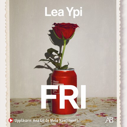 Fri : en uppväxt vid historiens slut bookCoverFor