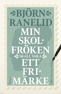Min skolfröken skall vara ett frimärke