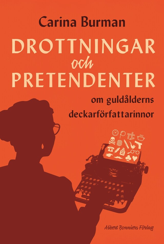 Boekomslag van Drottningar och pretendenter : om guldålderns deckarförfattarinnor
