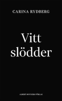 Vitt slödder
