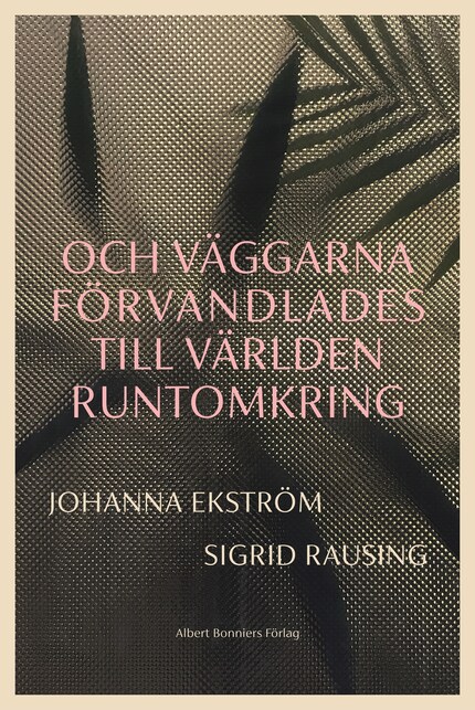 Och väggarna förvandlades till världen runtomkring bookCoverFor