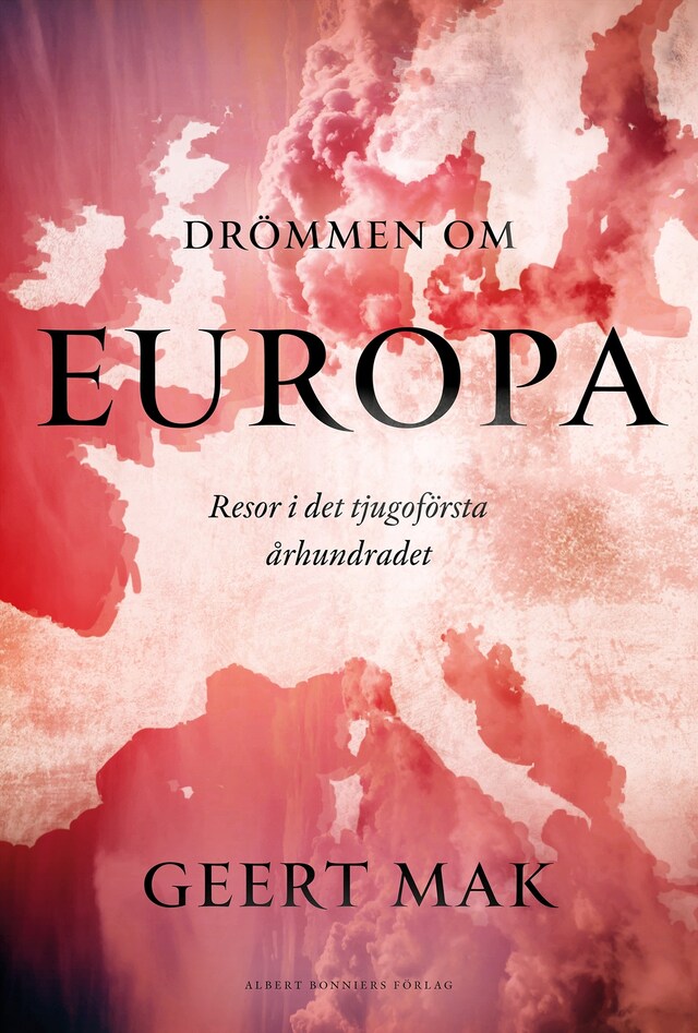 Boekomslag van Drömmen om Europa : Resor i det tjugoförsta århundradet