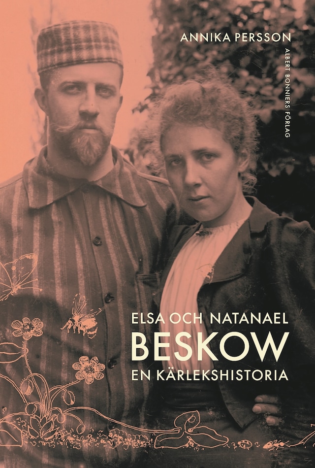 Kirjankansi teokselle Elsa och Natanael Beskow : En kärlekshistoria