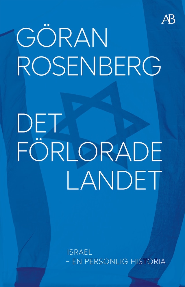 Book cover for Det förlorade landet : Israel - en personlig historia