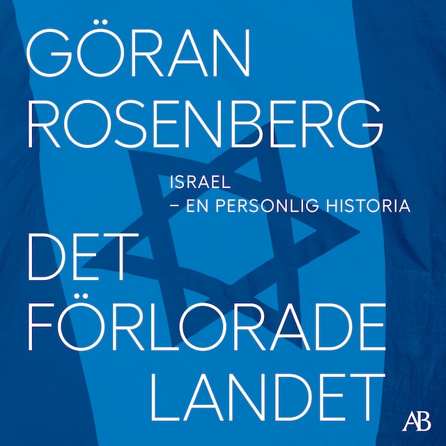 Book cover for Det förlorade landet : Israel - en personlig historia