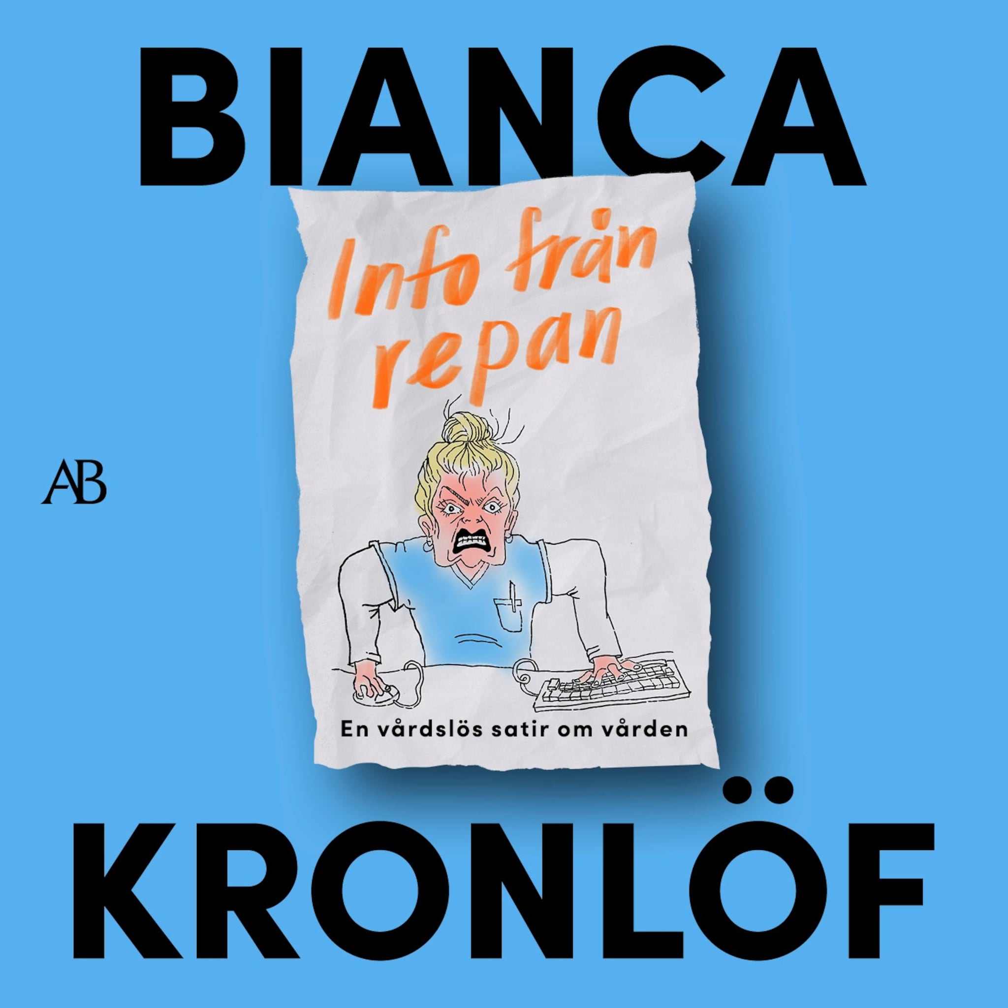 Info från repan : En vårdslös satir om vården