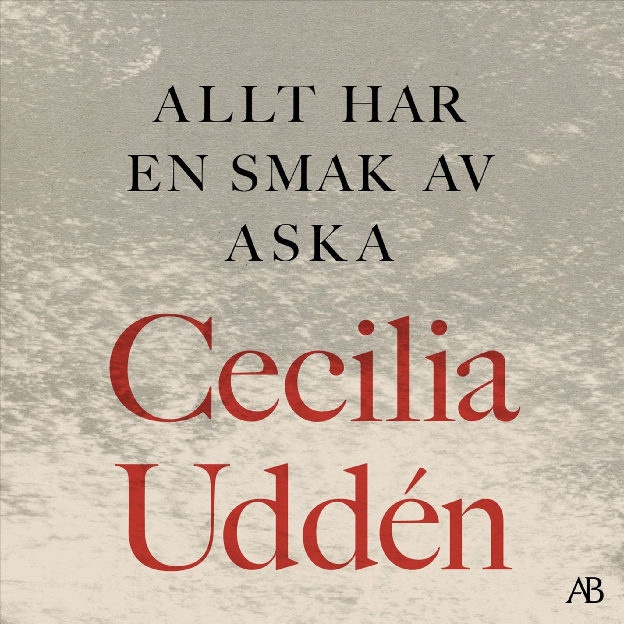 Allt har en smak av aska