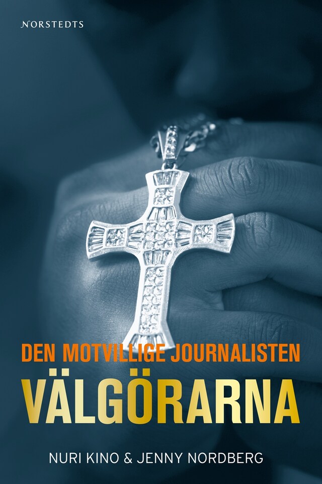 Book cover for Välgörarna : Den motvillige journalisten