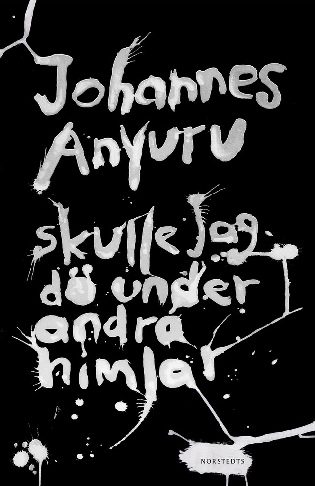 Book cover for Skulle jag dö under andra himlar