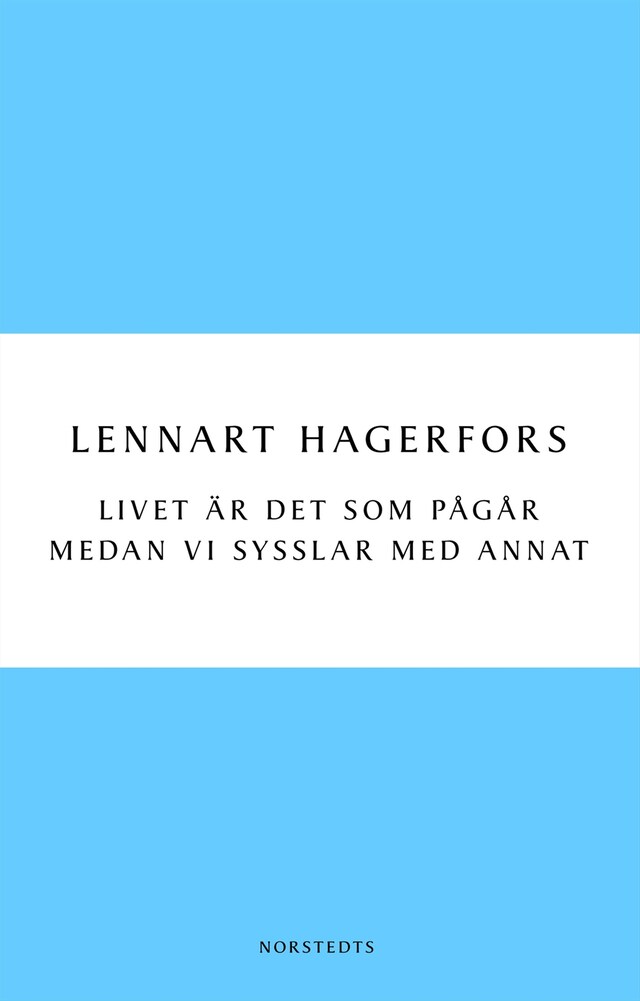 Book cover for Livet är det som pågår medan vi sysslar med annat