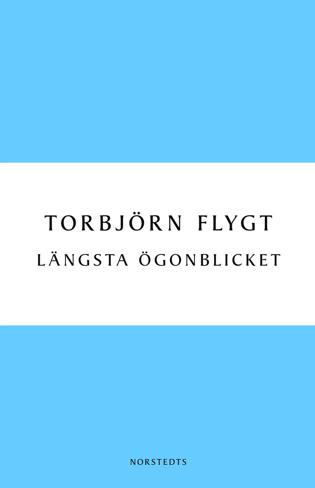 Book cover for Längsta ögonblicket