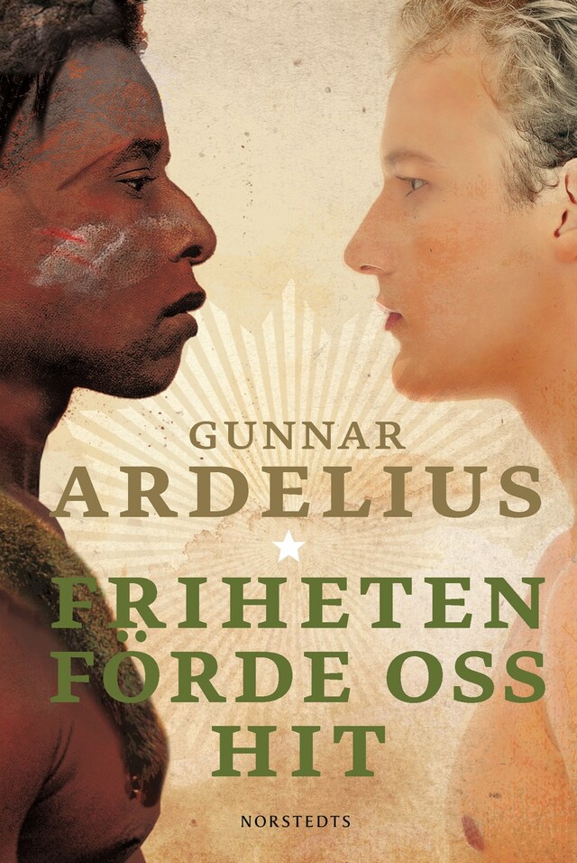 Book cover for Friheten förde oss hit