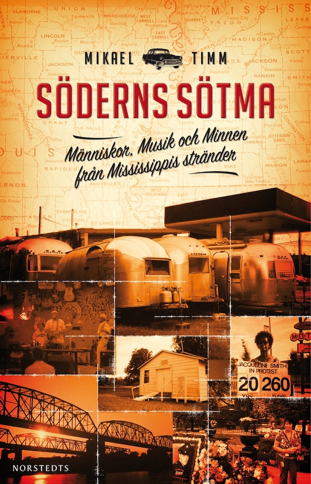 Book cover for Söderns sötma : Människor, musik, och minnen från Mississippis str