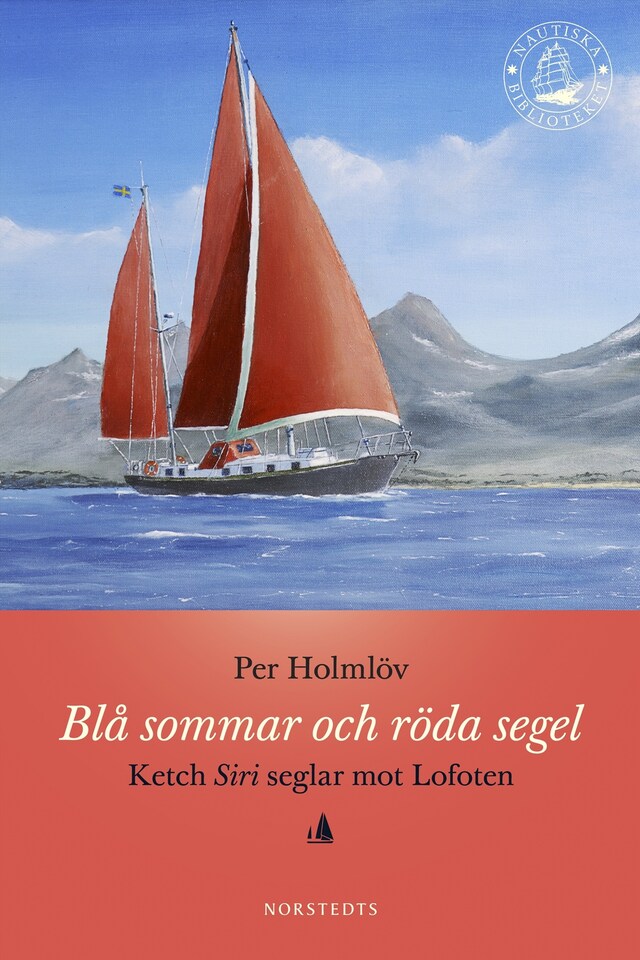 Okładka książki dla Blå sommar och röda segel : Ketch Siri seglar mot Lofoten