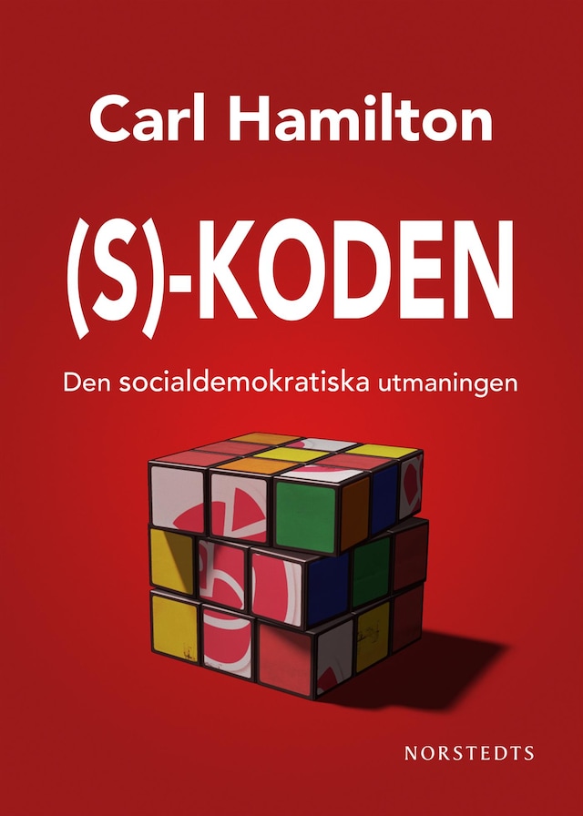 Portada de libro para S-koden : Den socialdemokratiska utmaningen