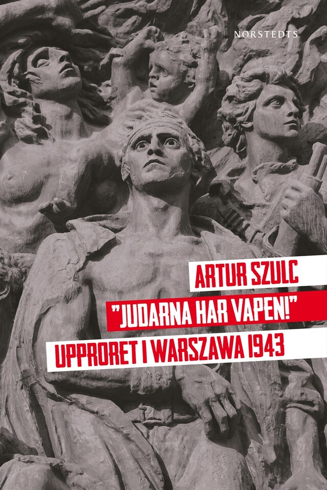 Book cover for "Judarna har vapen" : Upproret i Warszawa 1943