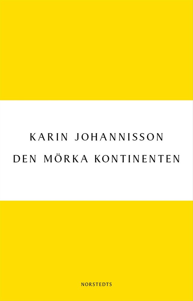 Book cover for Den mörka kontinenten : Kvinnan, medicinen och fin-de-siècle