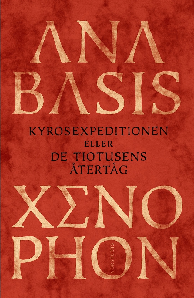 Bokomslag för Anabasis : kyrosexpeditionen eller de tiotusens återtåg