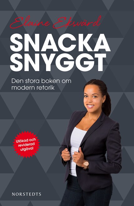 Snacka snyggt : den stora boken om modern retorik bookCoverFor