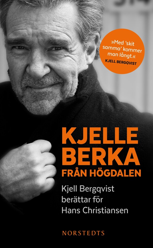 Book cover for Kjelle Berka från Högdalen : Kjell Bergqvist berättar för Hans Christiansen