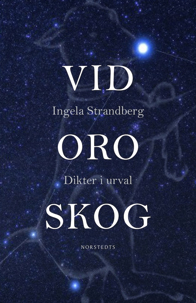 Bokomslag for Vid oro skog : dikter i urval