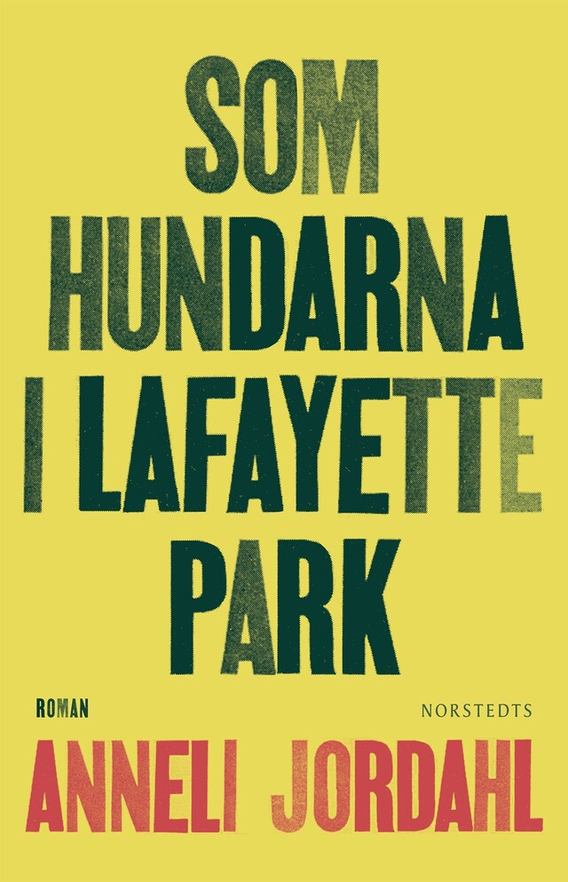 Boekomslag van Som hundarna i Lafayette Park