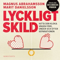 Lyckligt skild : Hitta den kloka vägen före, under och efter separationen