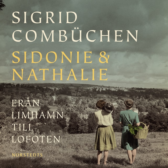 Couverture de livre pour Sidonie & Nathalie : från Limhamn till Lofoten