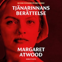 Tjänarinnans berättelse av Margaret Atwood