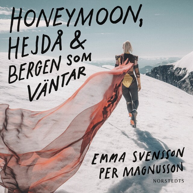 Book cover for Honeymoon, hejdå & bergen som väntar