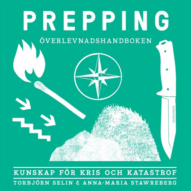 Book cover for Prepping - överlevnadshandboken : kunskap för kris och katastrof
