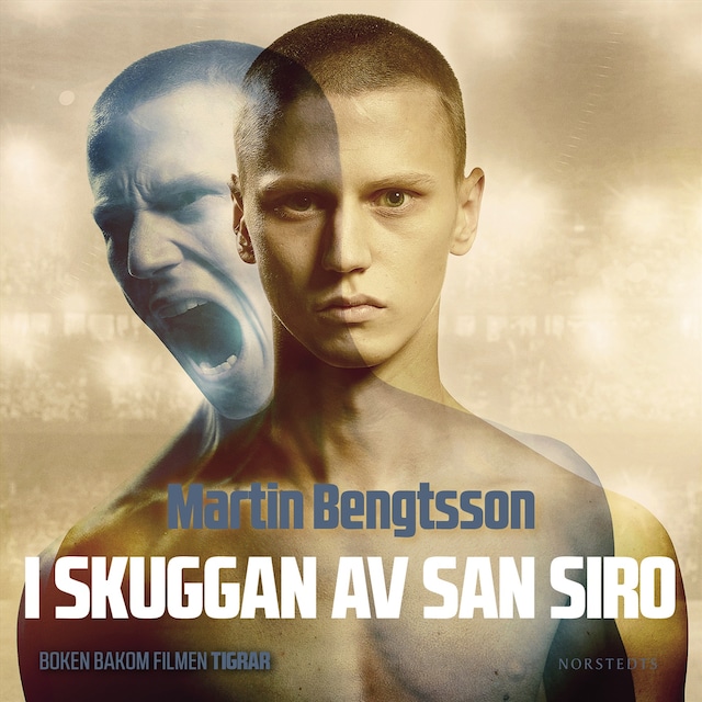 Book cover for I skuggan av San Siro : från proffsdröm till mardröm