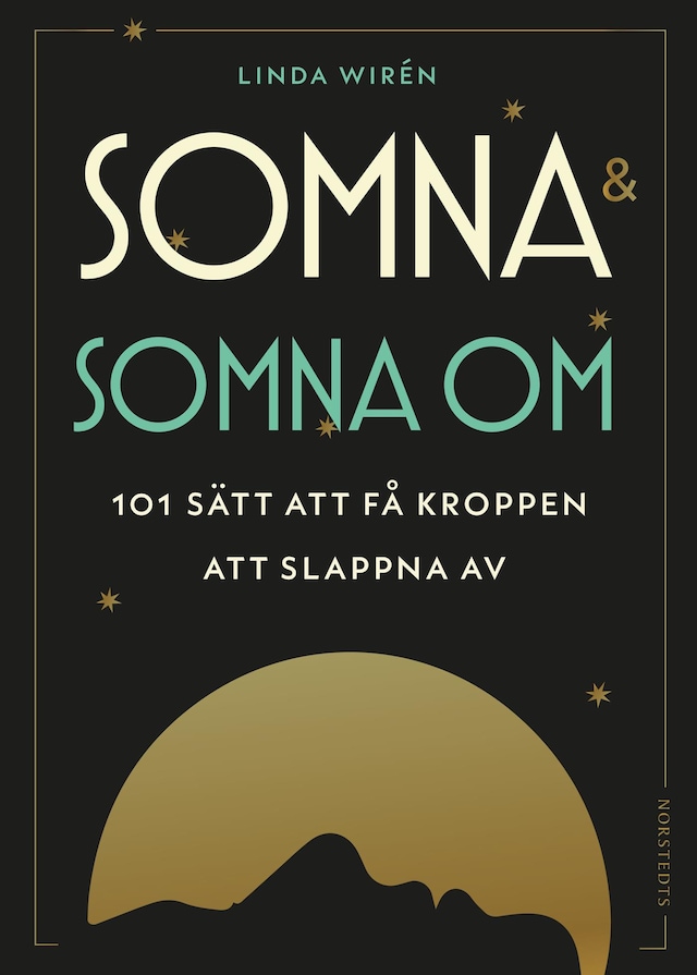Book cover for Somna & somna om : 101 sätt att få kroppen att slappna av