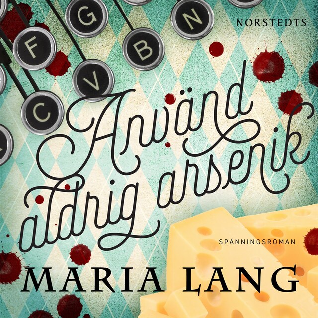 Book cover for Använd aldrig arsenik