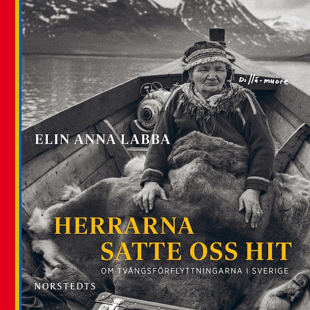 Portada de libro para Herrarna satte oss hit : om tvångsförflyttningarna i Sverige