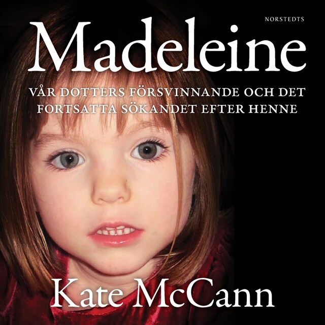 Book cover for Madeleine : vår dotters försvinnande och det fortsatta sökandet efter henne