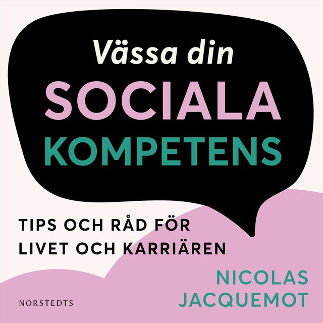 Book cover for Vässa din sociala kompetens : tips och råd för livet och karriären