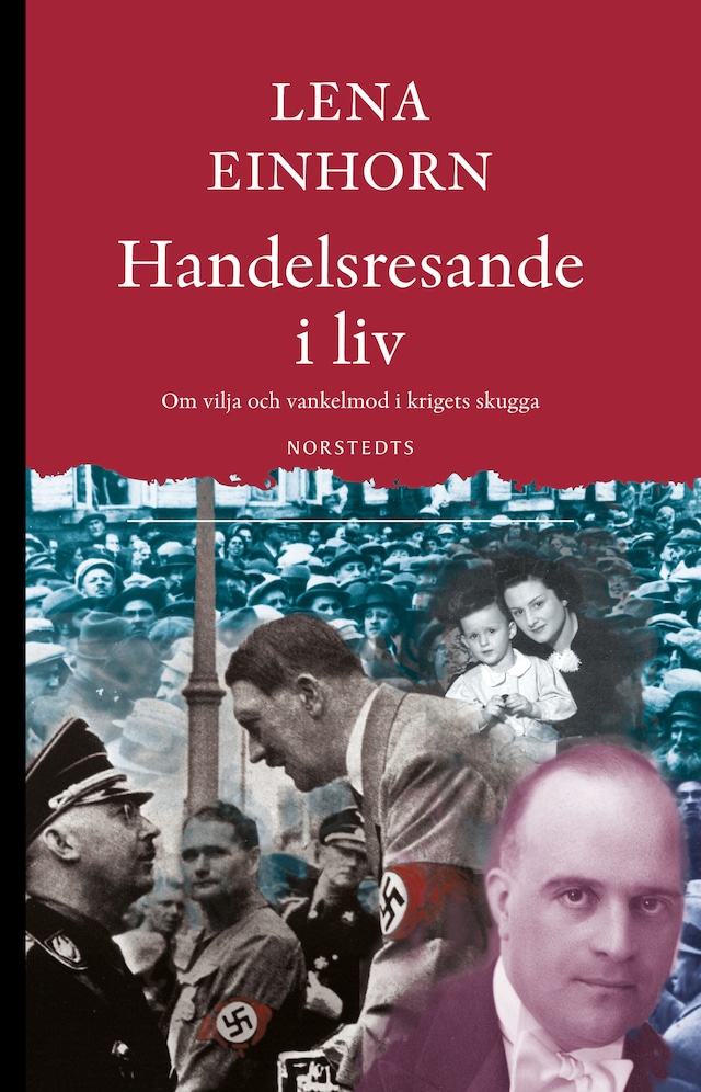 Bokomslag för Handelsresande i liv : om vilja och vankelmod i krigets skugga